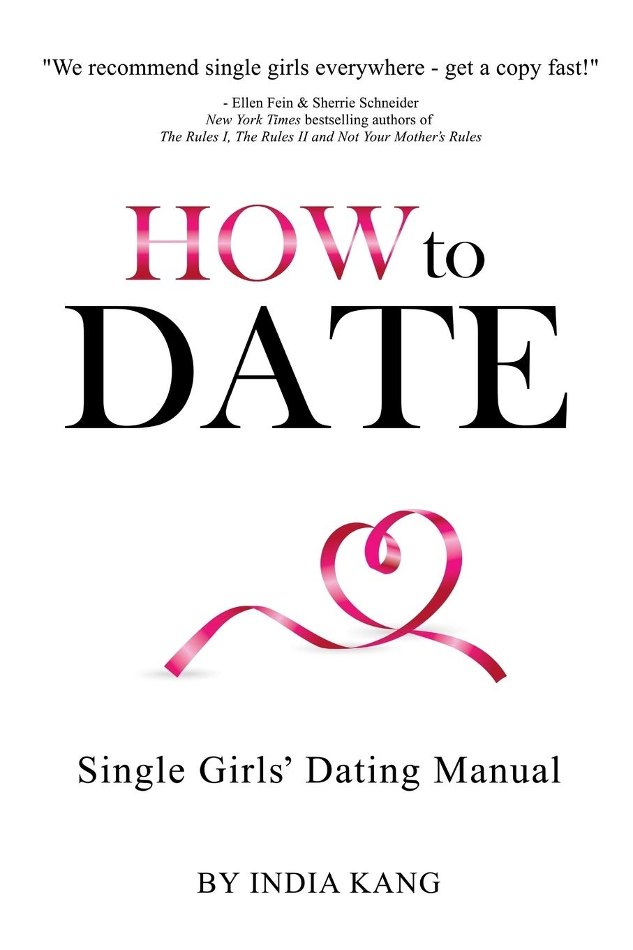How to Date!: Single Girls' Dating Manual Partnership & Love