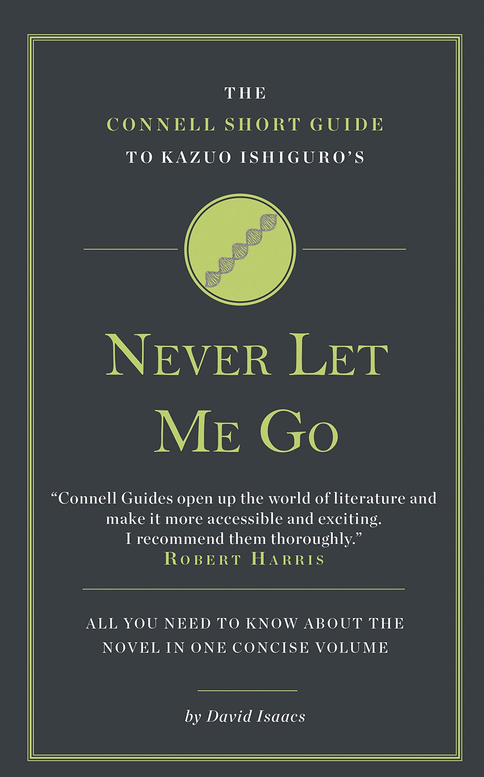 The Connell Short Guide To Kazuo Ishiguro's Never Let Me Go book