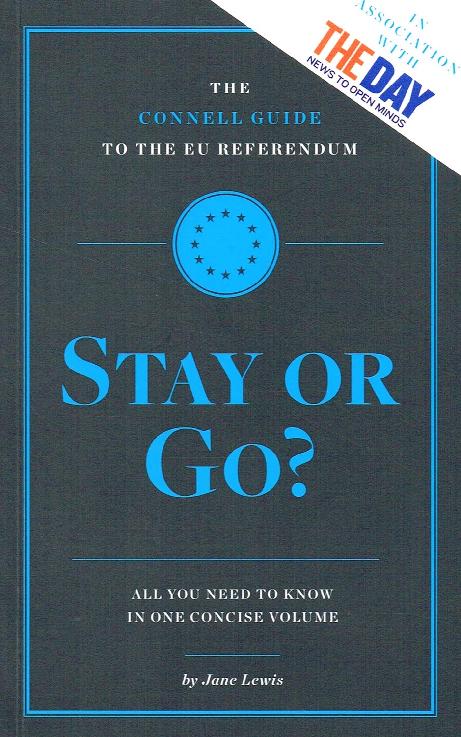 The Connell Guide to the EU Referendum: Stay or Go? book