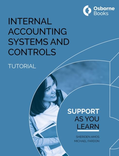 INTERNAL ACCOUNTING SYSTEMS AND CONTROLS TUTORIAL Business, Finance & Career