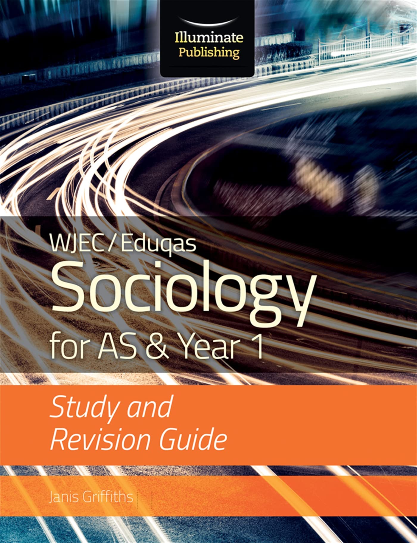 WJEC/Eduqas Sociology for AS & Year 1: Study & Revision Guide book