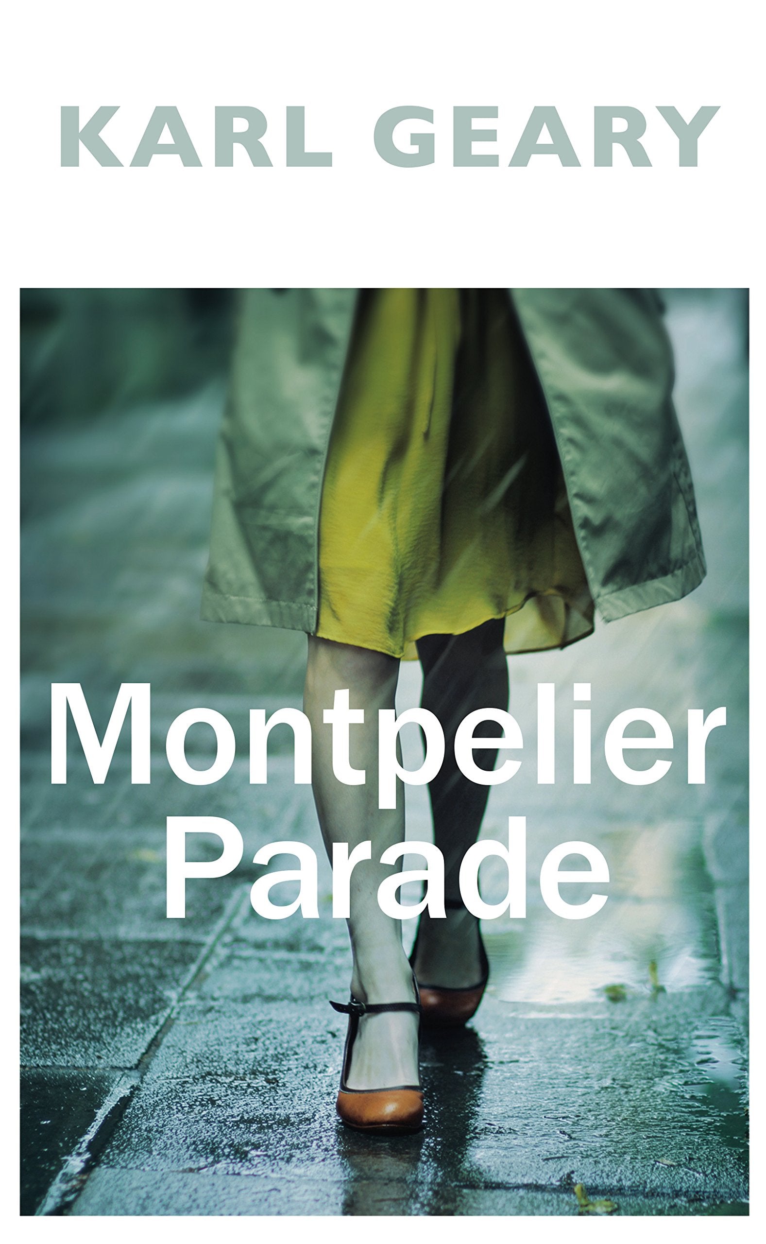 Montpelier Parade: Karl Geary Contemporary literature