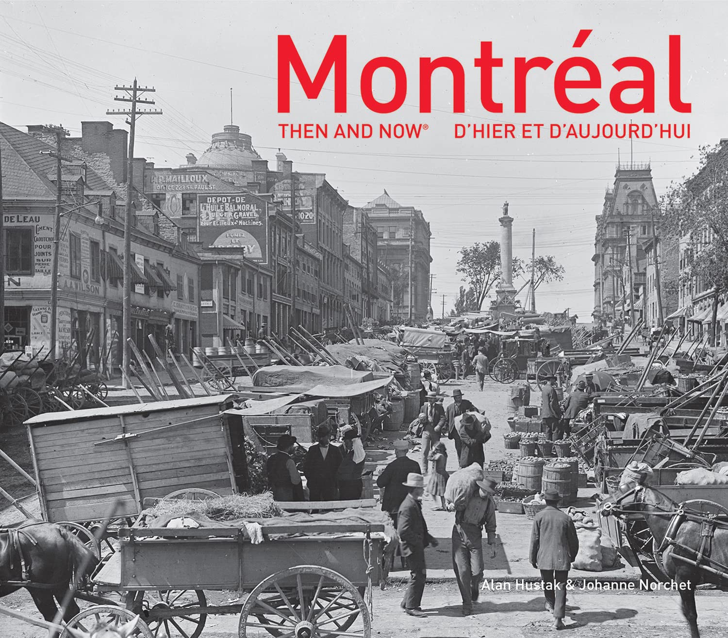 Montreal Then and Now®: A photographic guide to the history, culture and architecture of the city Social Sciences