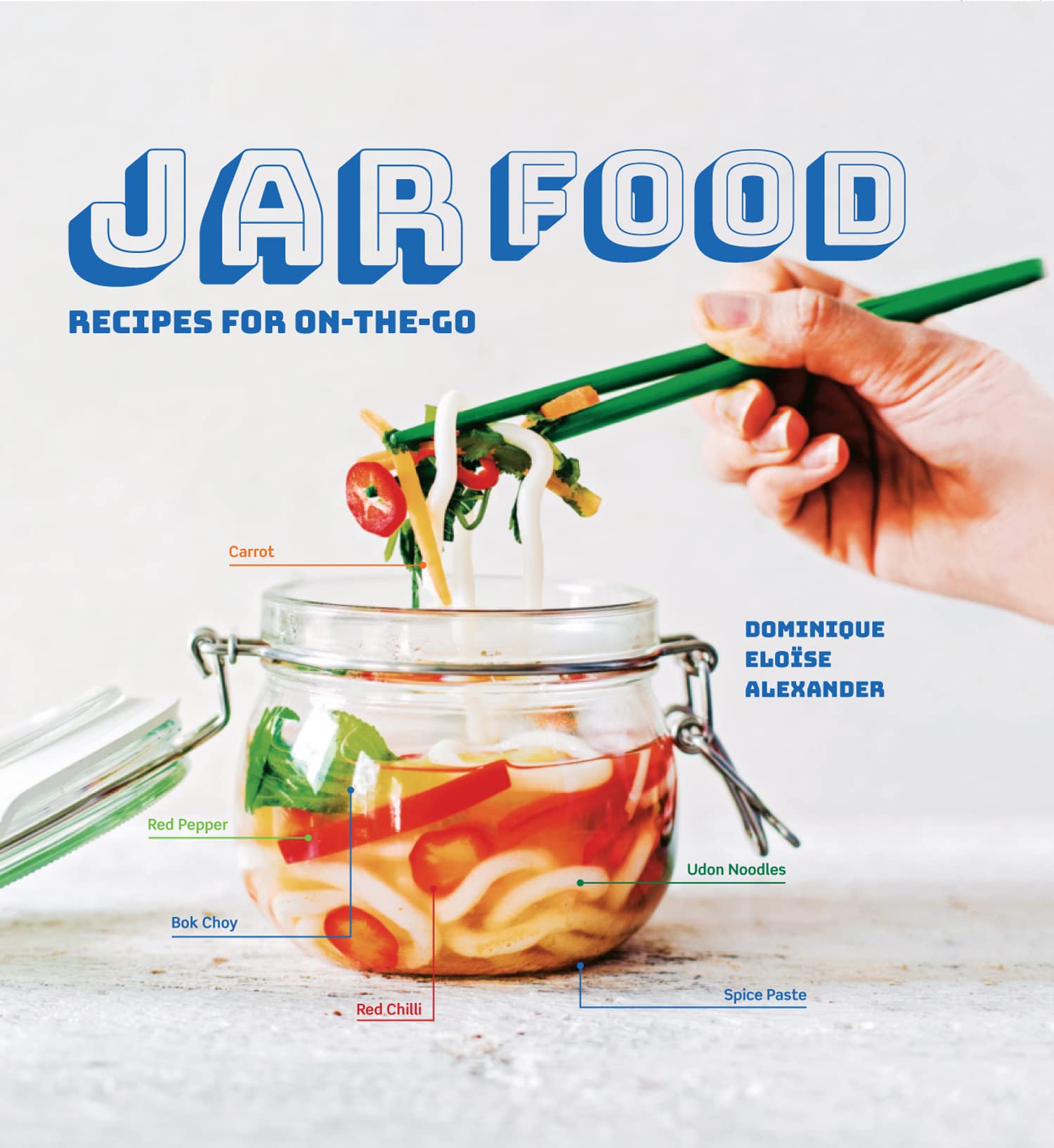 Jar Food: Recipes for on-the-go Leisure, Home & Garden