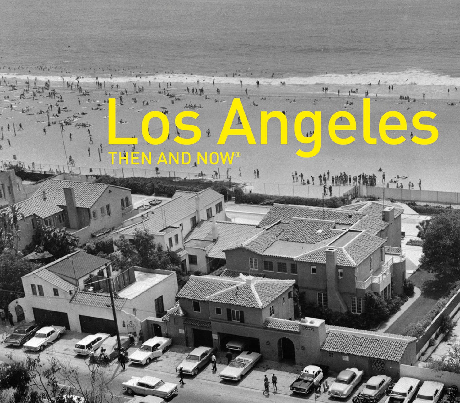 Los Angeles Then and Now Social Sciences