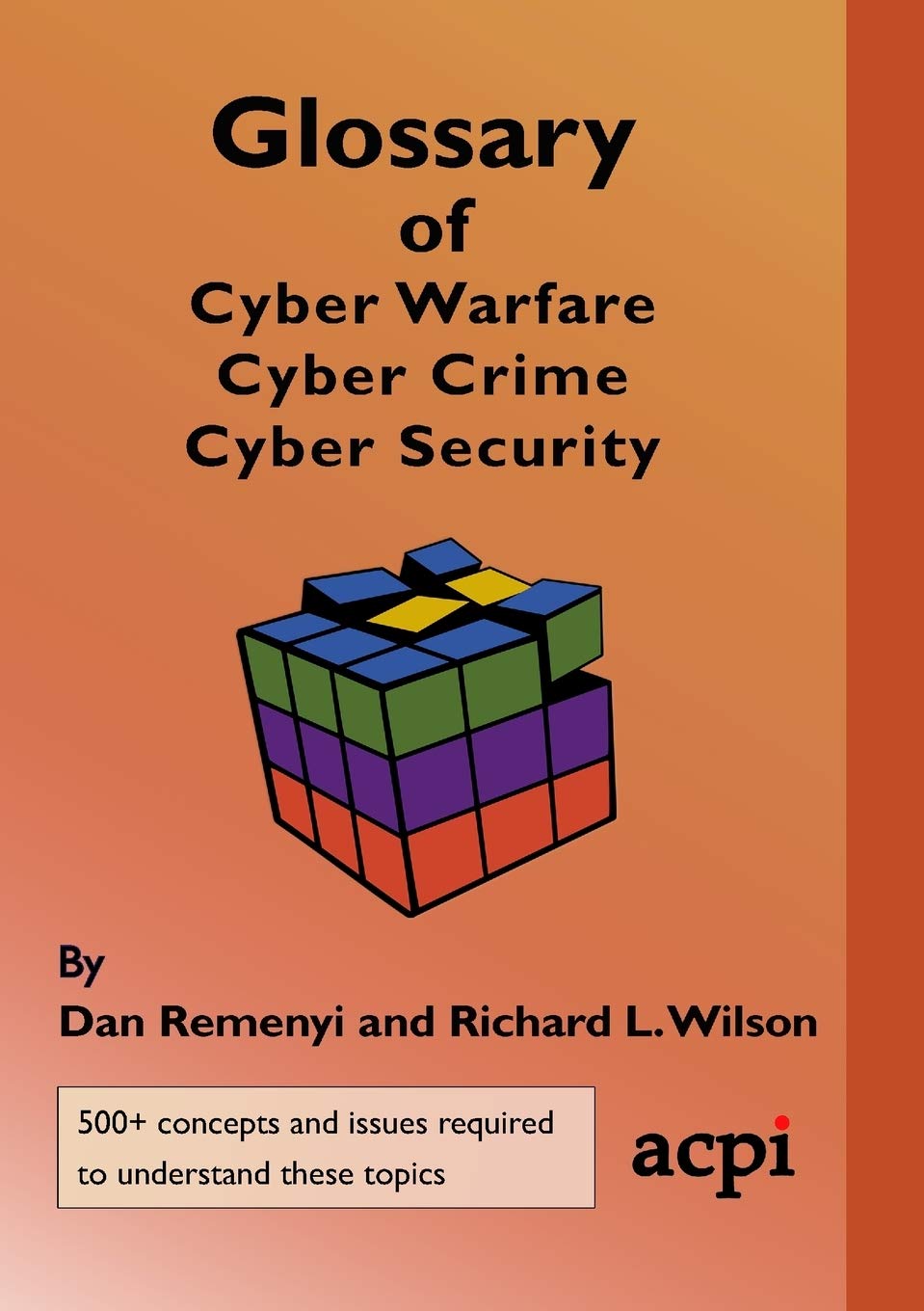 Glossary of Cyber Warfare, Cyber Crime and Cyber Security Computer Science