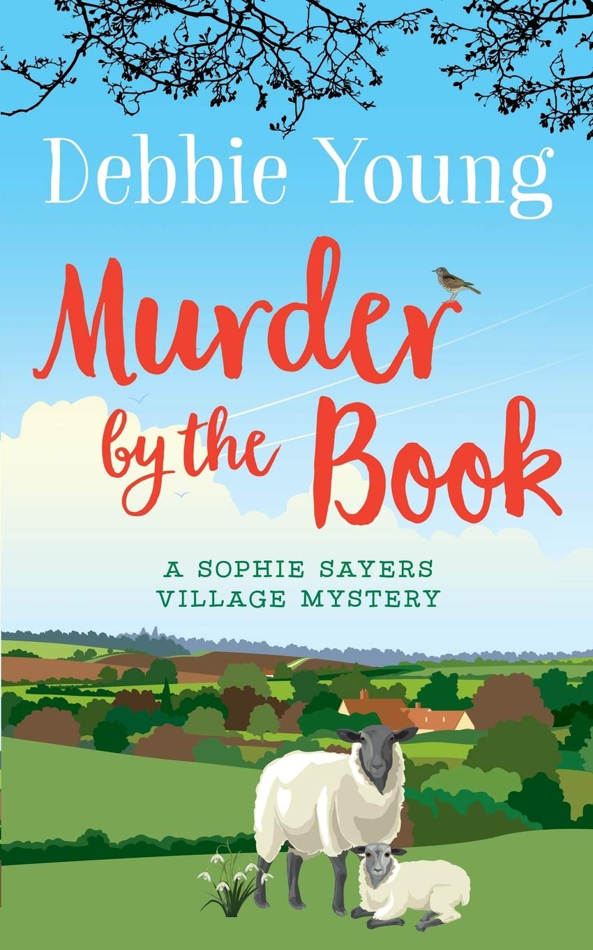Murder by the Book: A Sophie Sayers Village Mystery (Sophie Sayers Village Mysteries, Band 4) Contemporary literature