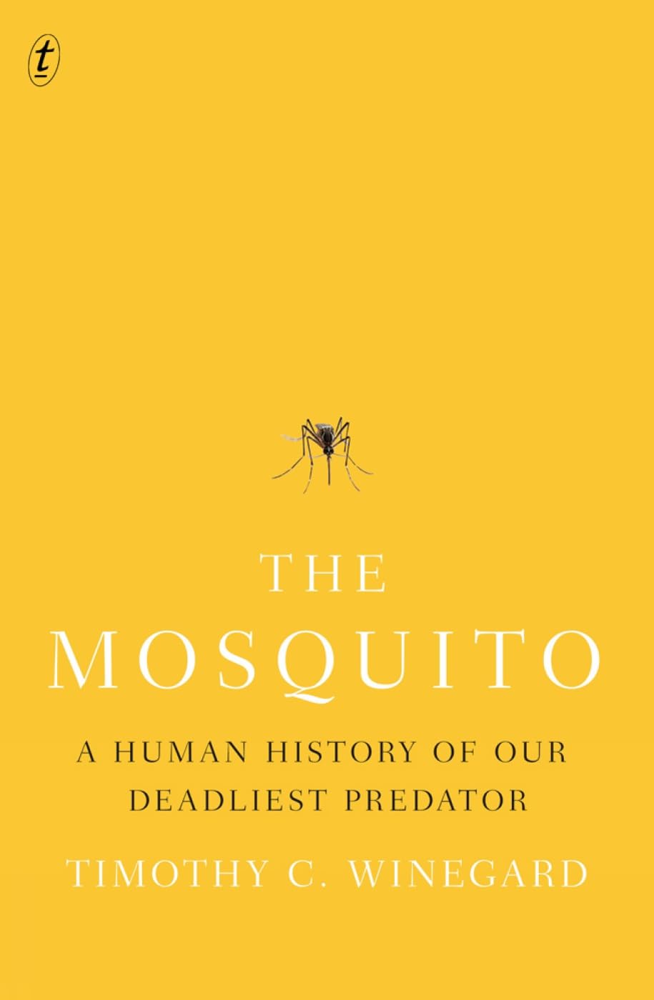 The Mosquito: A Human History of our Deadliest Predator Mathematics