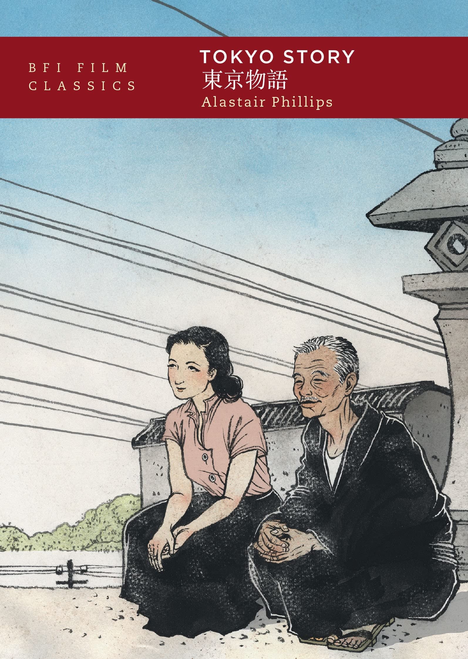 Tokyo Story: (BFI Film Classics) Media & Communication