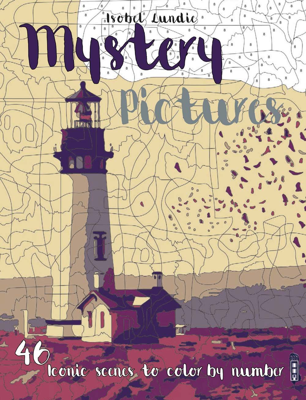 Mystery Pictures: 46 Iconic Scenes to Color by Number Social Sciences