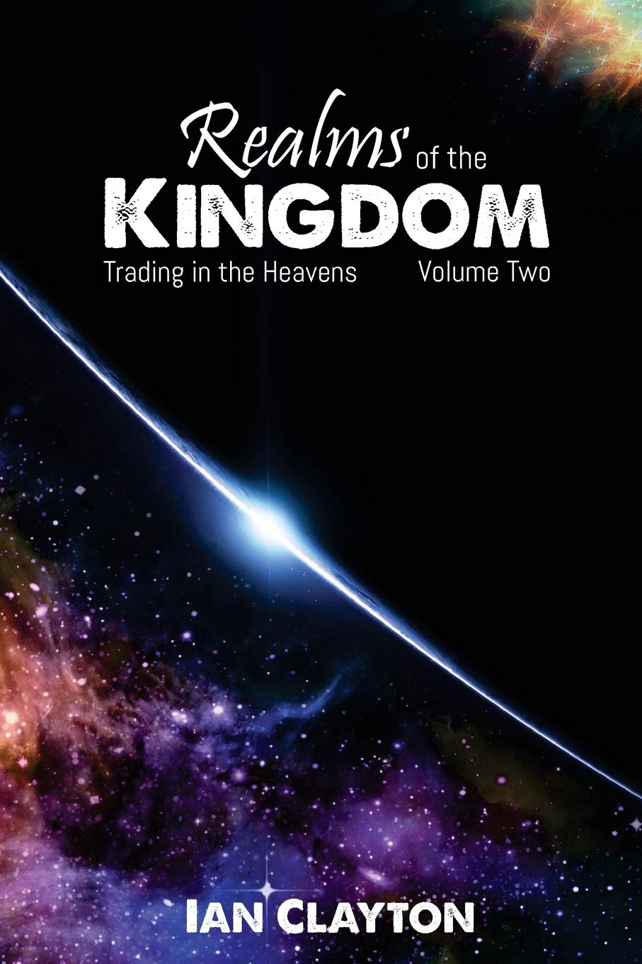 Realms of the Kingdom: Trading in the Heavens book