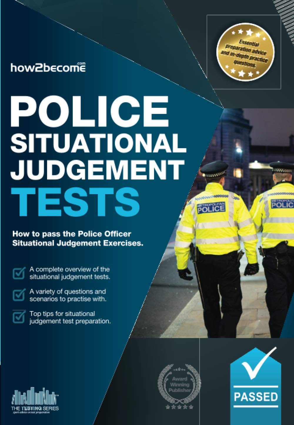 Police Situational Judgement Tests: How to pass the Police Officer Situational Judgement Exercises book