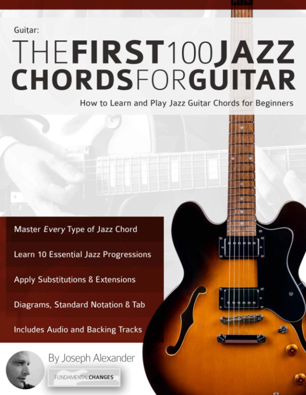 Guitar: The First 100 Jazz Chords for Guitar: How to Learn and Play Jazz Guitar Chords for Beginners (Learn How to Play Jazz Guitar) Sheet Music