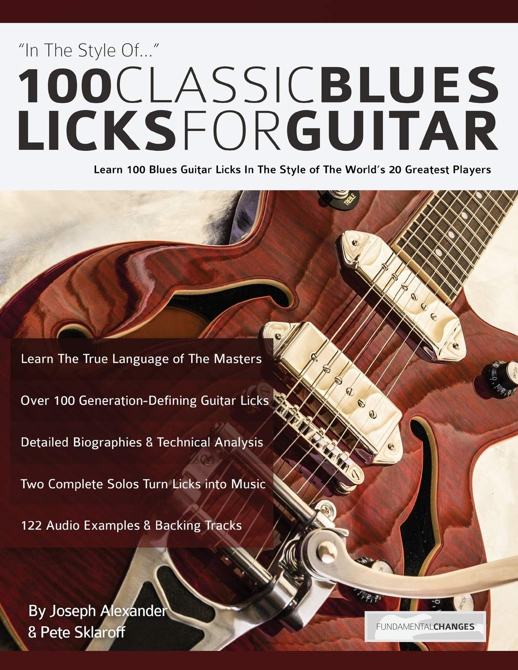 100 Classic Blues Licks for Guitar: Learn 100 Blues Guitar Licks In The Style Of The World’s 20 Greatest Players (Learn How to Play Blues Guitar) Arts & Music