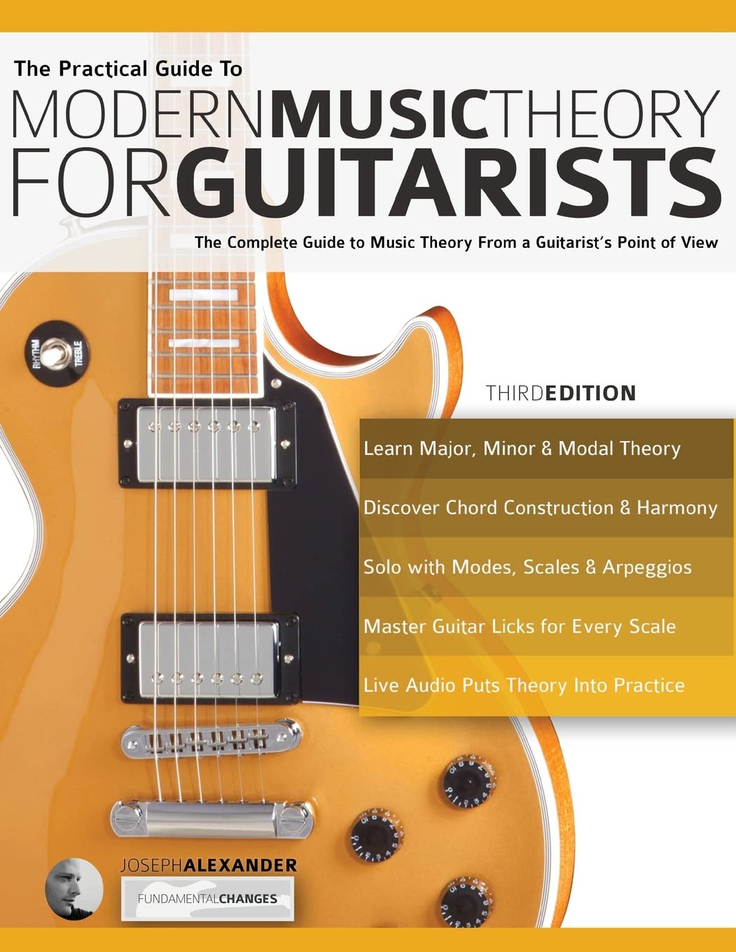 The Practical Guide to Modern Music Theory for Guitarists: The complete guide to music theory from a guitarist's point of view book