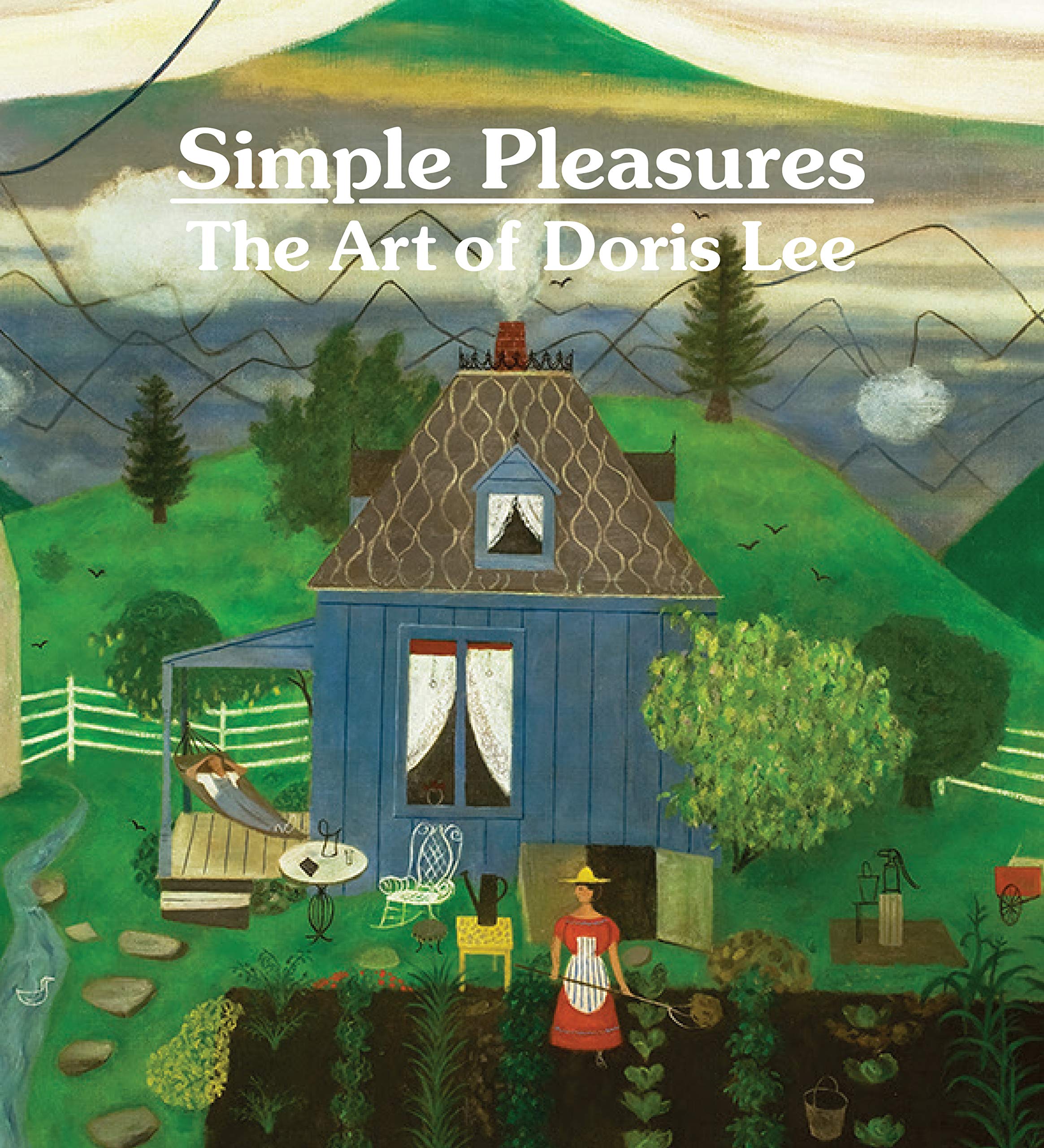 Simple Pleasures: The Art of Doris Lee Film, Art & Culture