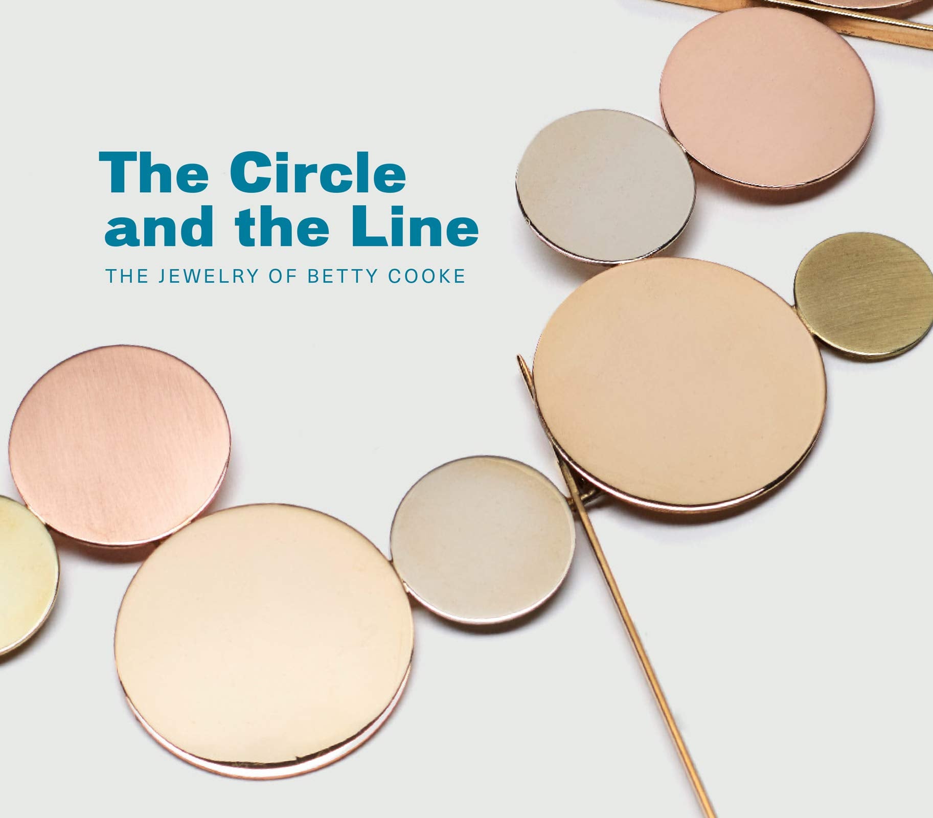 The Circle and the Line: The Jewelry of Betty Cooke Film, Art & Culture