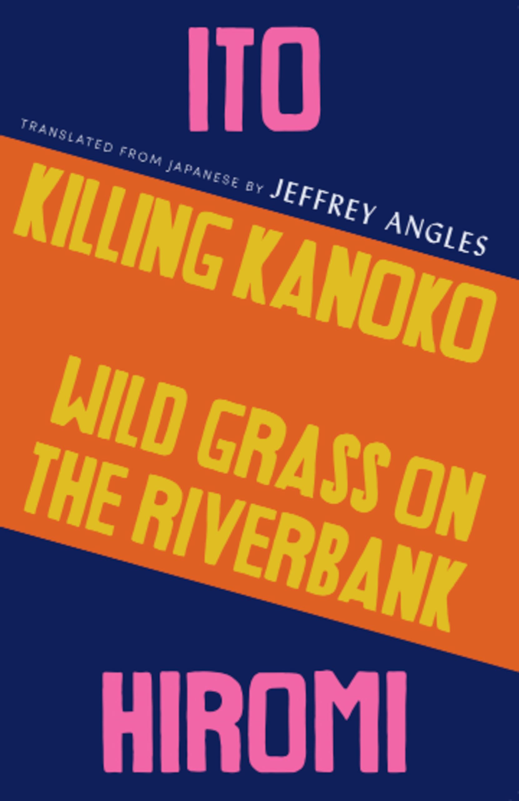 Killing Kanoko / Wild Grass on the Riverbank book