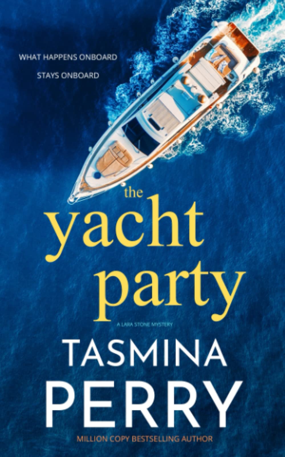 The Yacht Party (Lara Stone Mysteries, Band 1) Detective & CSI