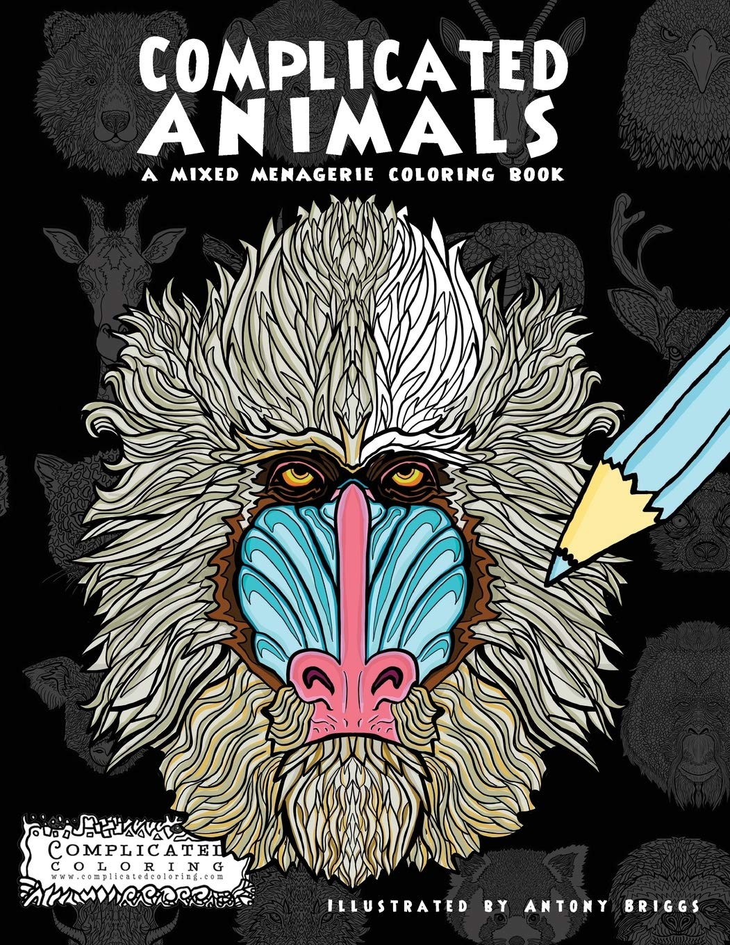 Complicated Animals: A Mixed Menagerie Coloring Book (Complicated Coloring, Band 5) Film, Art & Culture