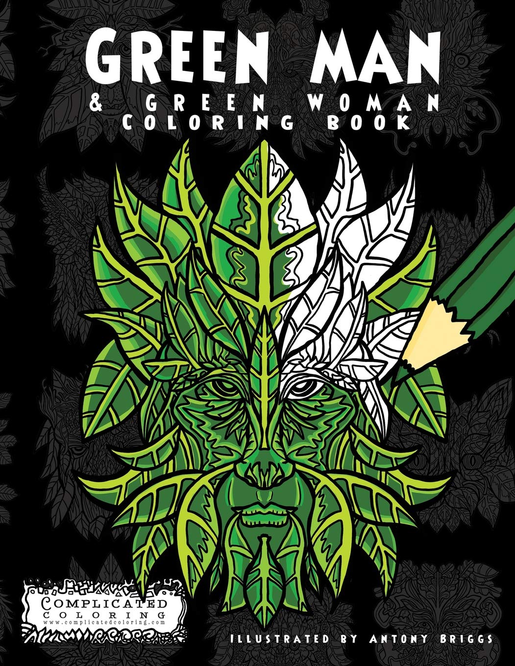 Green Man: & Green Woman Coloring Book (Complicated Coloring, Band 6) Mathematics