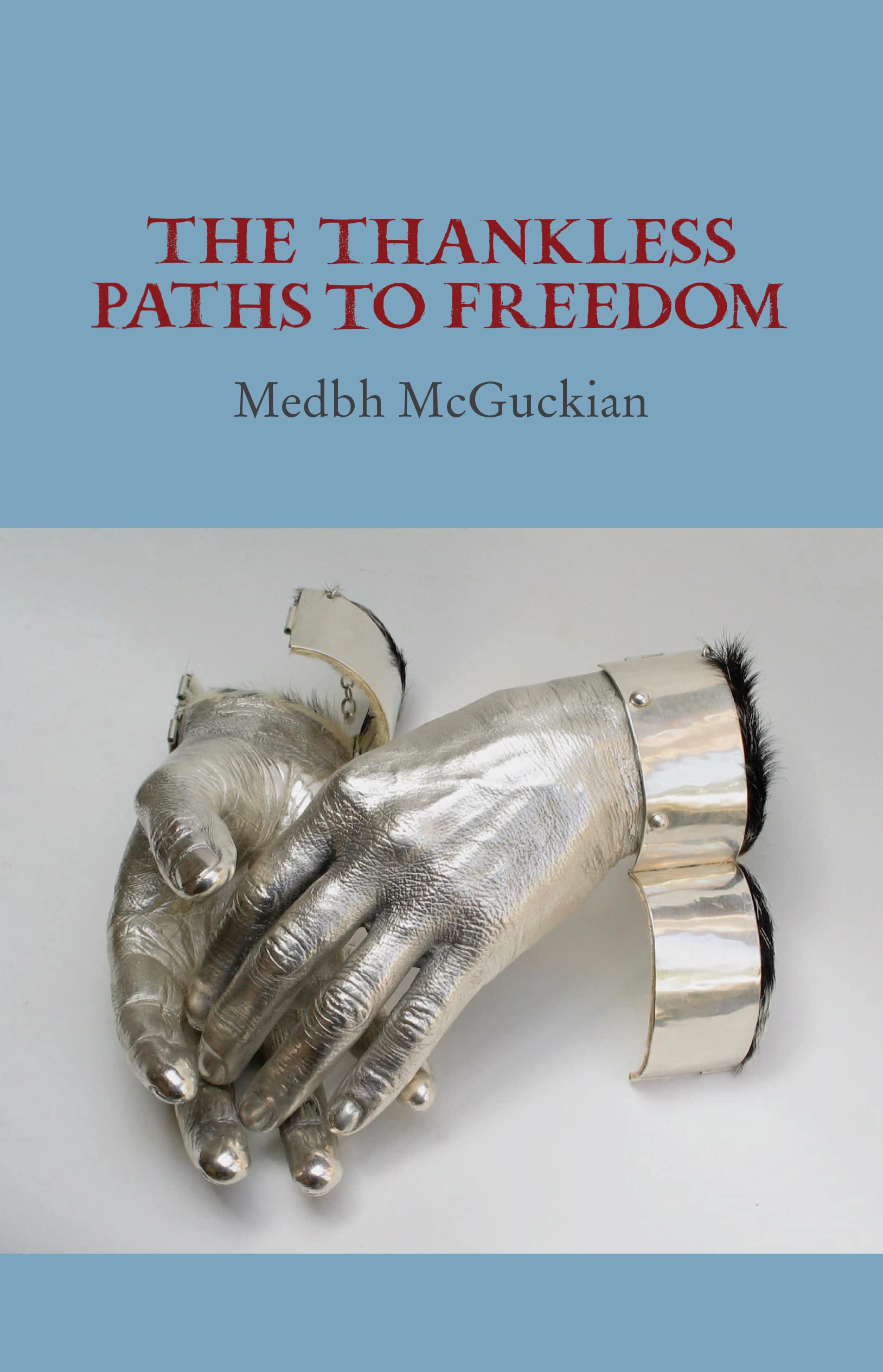 The Thankless Paths to Freedom Poetry