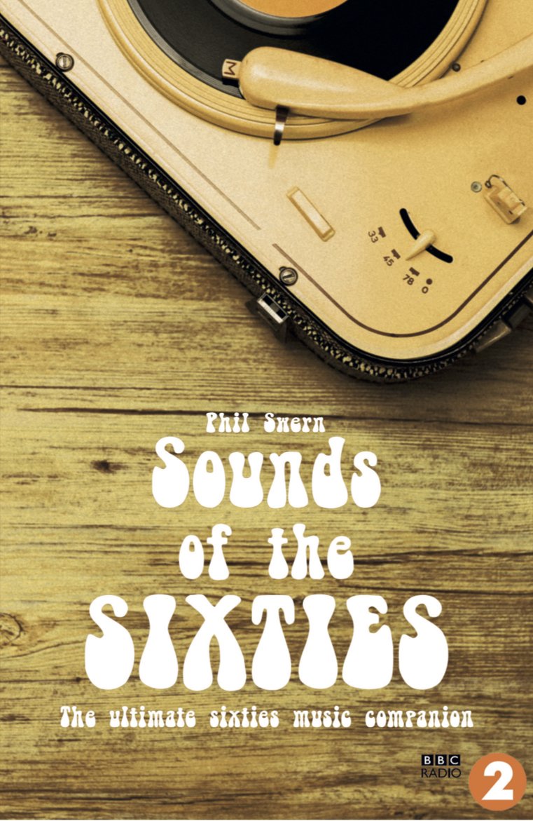 Sounds of the Sixties: The ultimate Sixties music companion. BBC Radio 2 Social Sciences