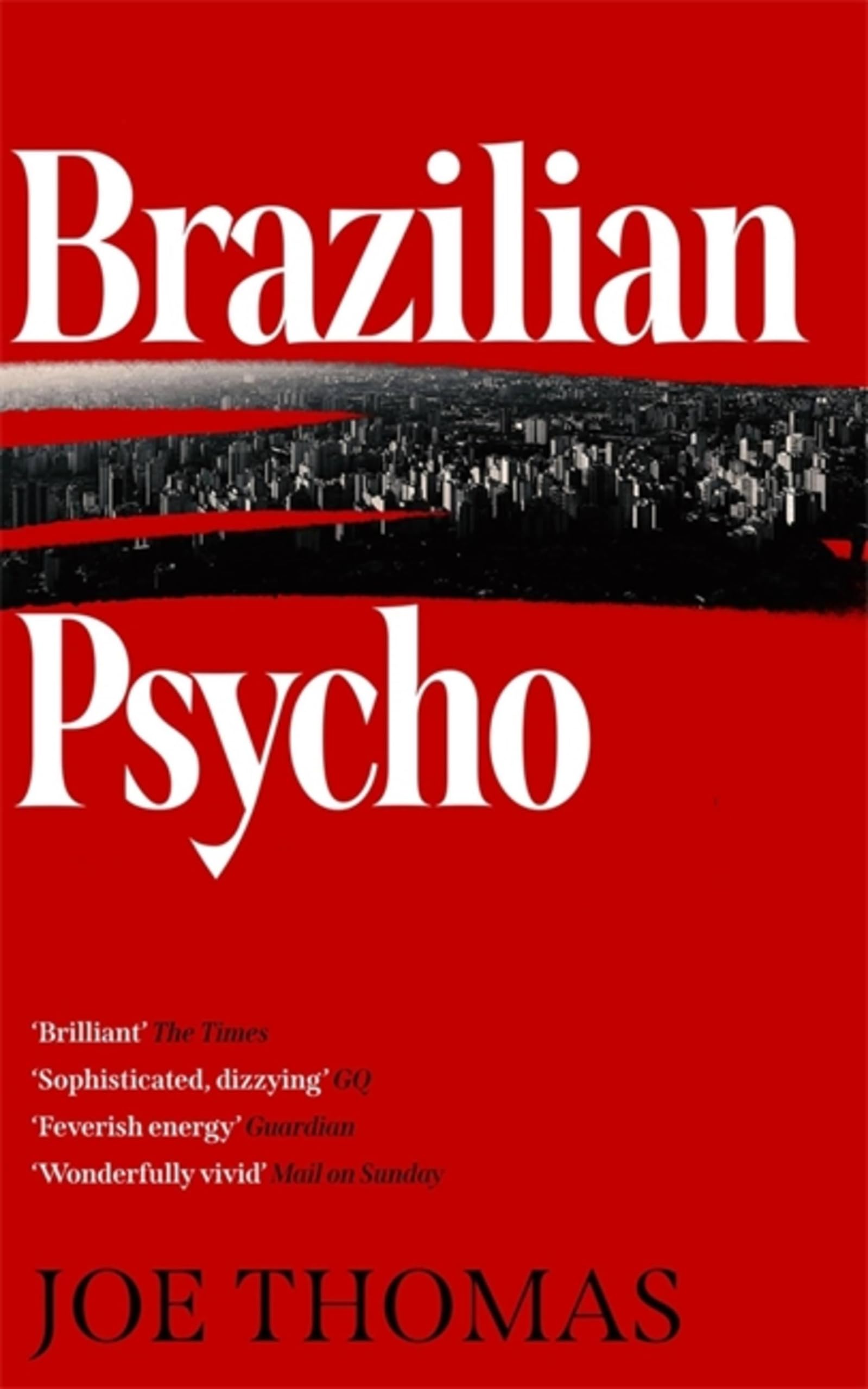 Brazilian Psycho (São Paulo Quartet, 4, Band 4) Contemporary literature