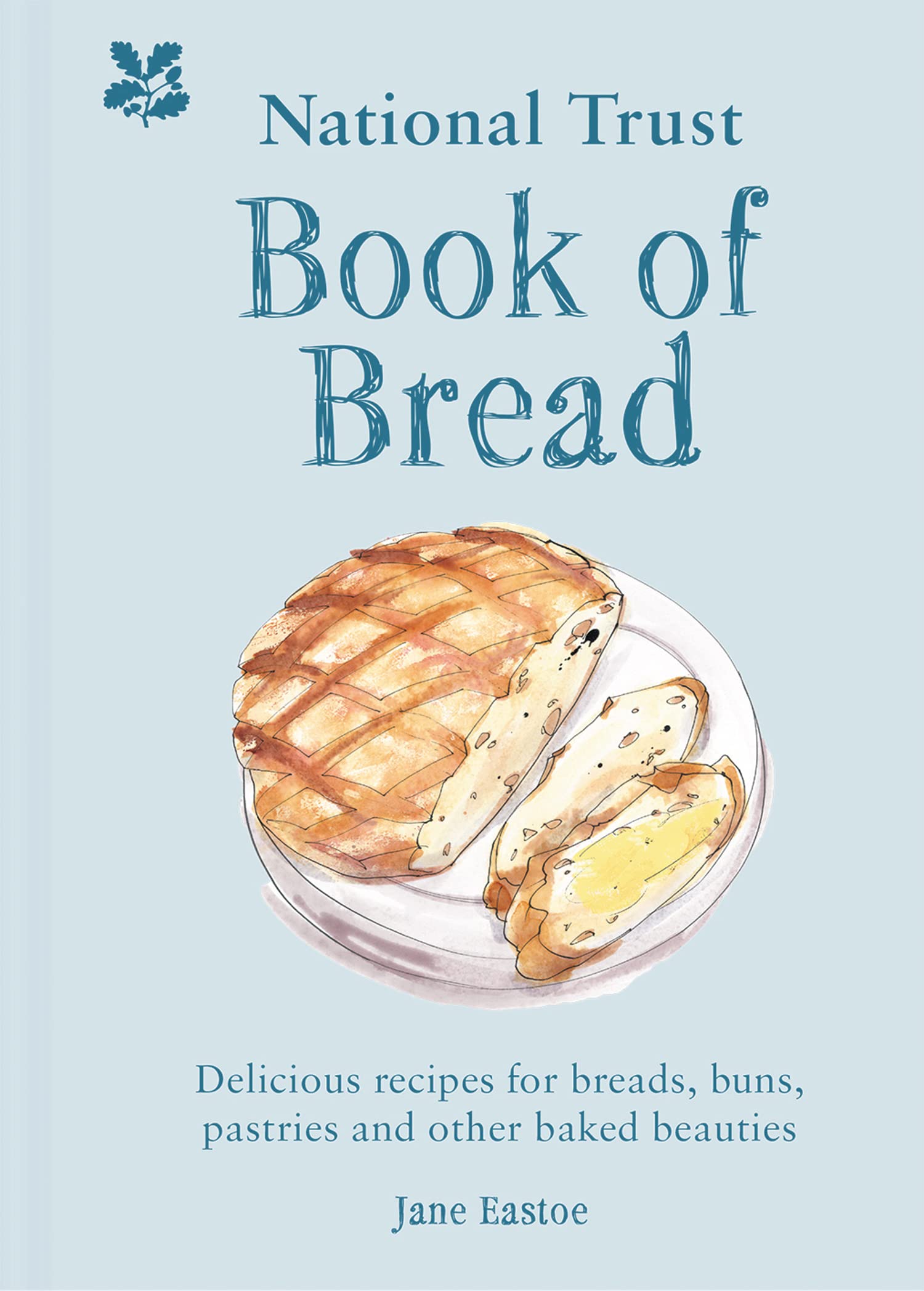 National Trust Book of Bread: Delicious recipes for breads, buns, pastries and other baked beauties Leisure, Home & Garden