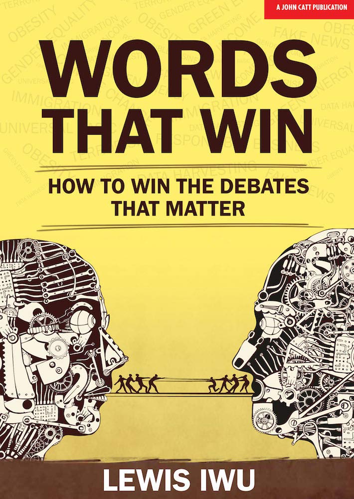 Words That Win: How to win the debates that matter Business, Finance & Career