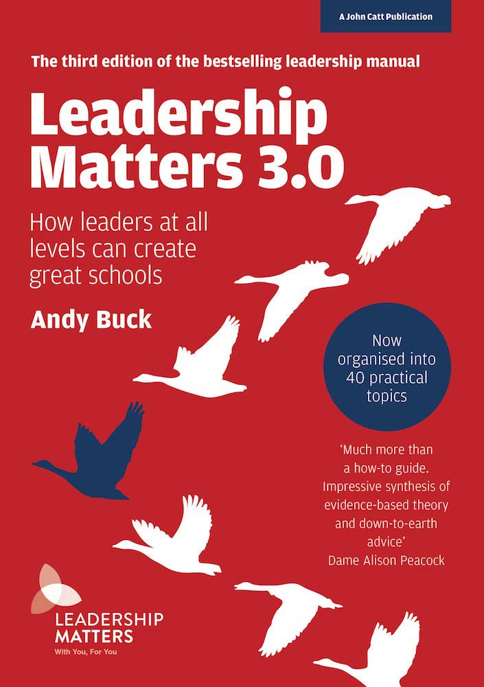 Leadership Matters 3.0: How Leaders At All Levels Can Create Great Schools book
