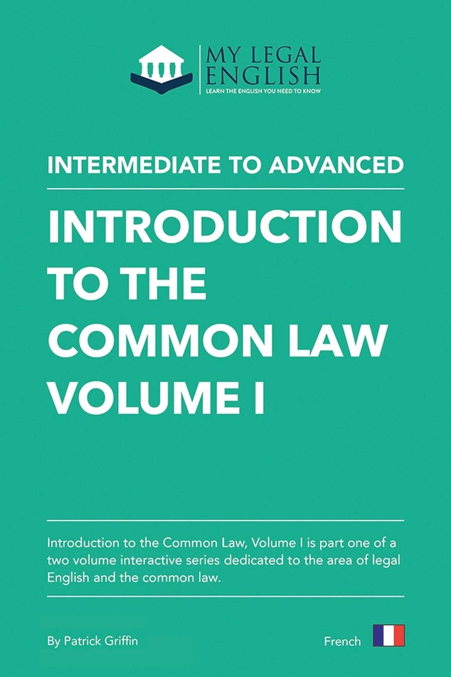 Introduction to the Common Law, Vol 1: English for an Introduction to the Common law, Vol 1 book