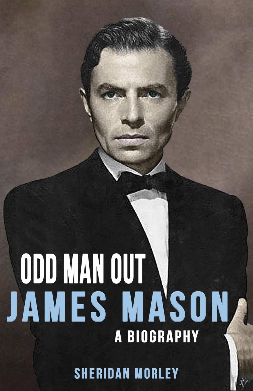 Odd Man Out: James Mason – A Biography Art & Literature