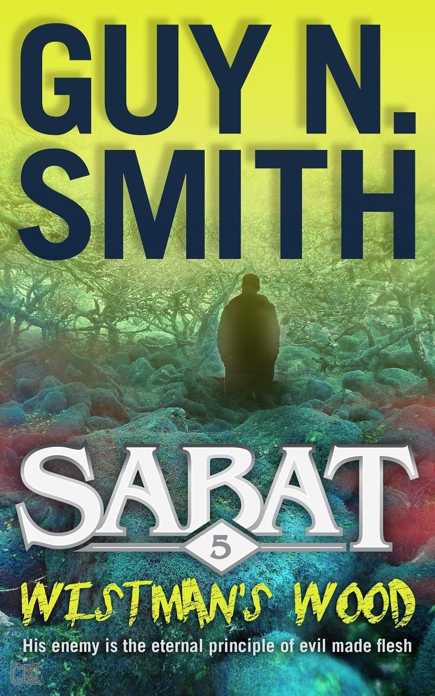 Sabat 5 - Wistman's Wood (Sabat Series, Band 5) Horror & Mystery