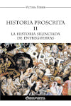 Historia proscrita II : La historia silenciada del entre-guerras book