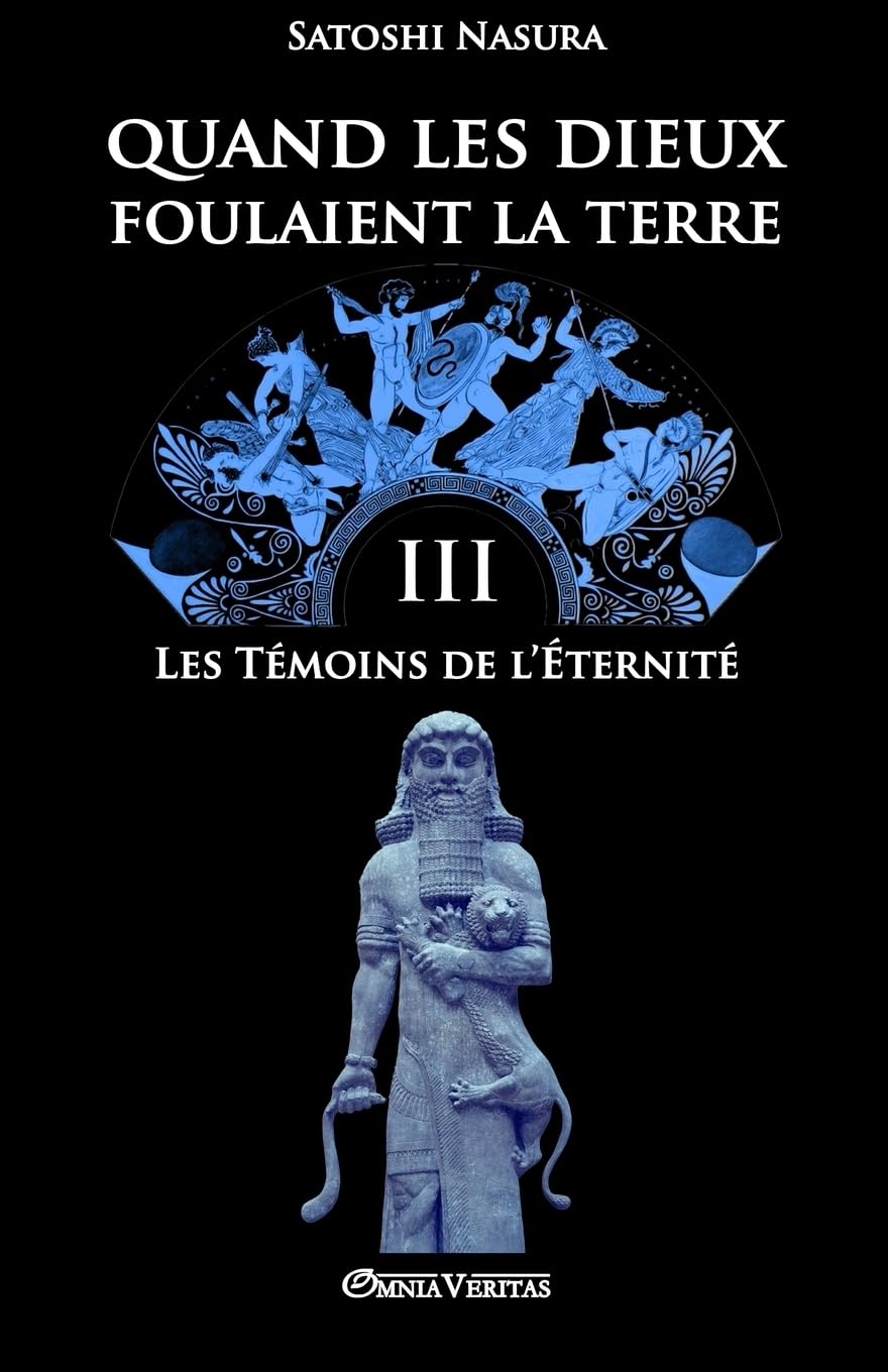 Quand les dieux foulaient la terre III: Les témoins de l'Éternité book