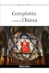 Complotto contro la Chiesa book