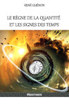 Le règne de la quantité et les signes des temps Philosophy