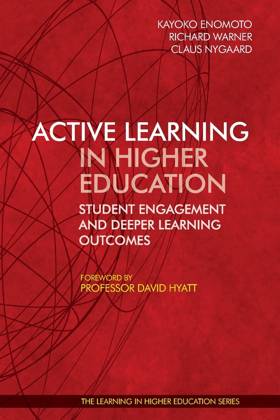 Active Learning in Higher Education: Student Engagement and Deeper Learning Outcomes Study Guides