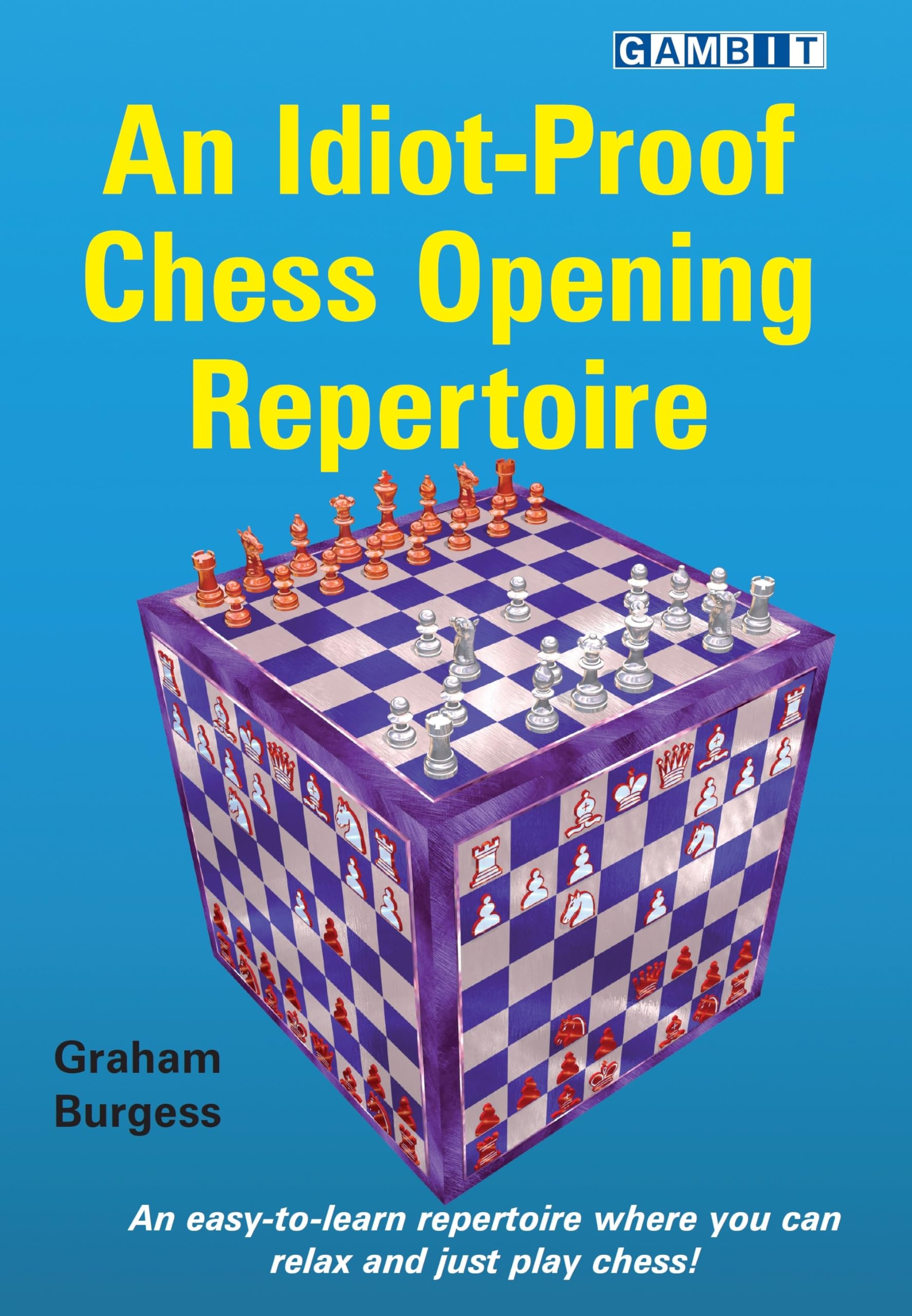 An Idiot-Proof Chess Opening Repertoire Leisure & Fun