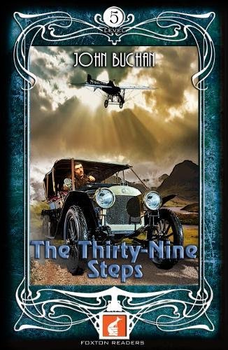 The Thirty-Nine Steps - Foxton Readers Level 5 - 1700 Headwords (B2) Graded ELT / ESL / EAL Readers Foreign Languages ​​& Dictionaries