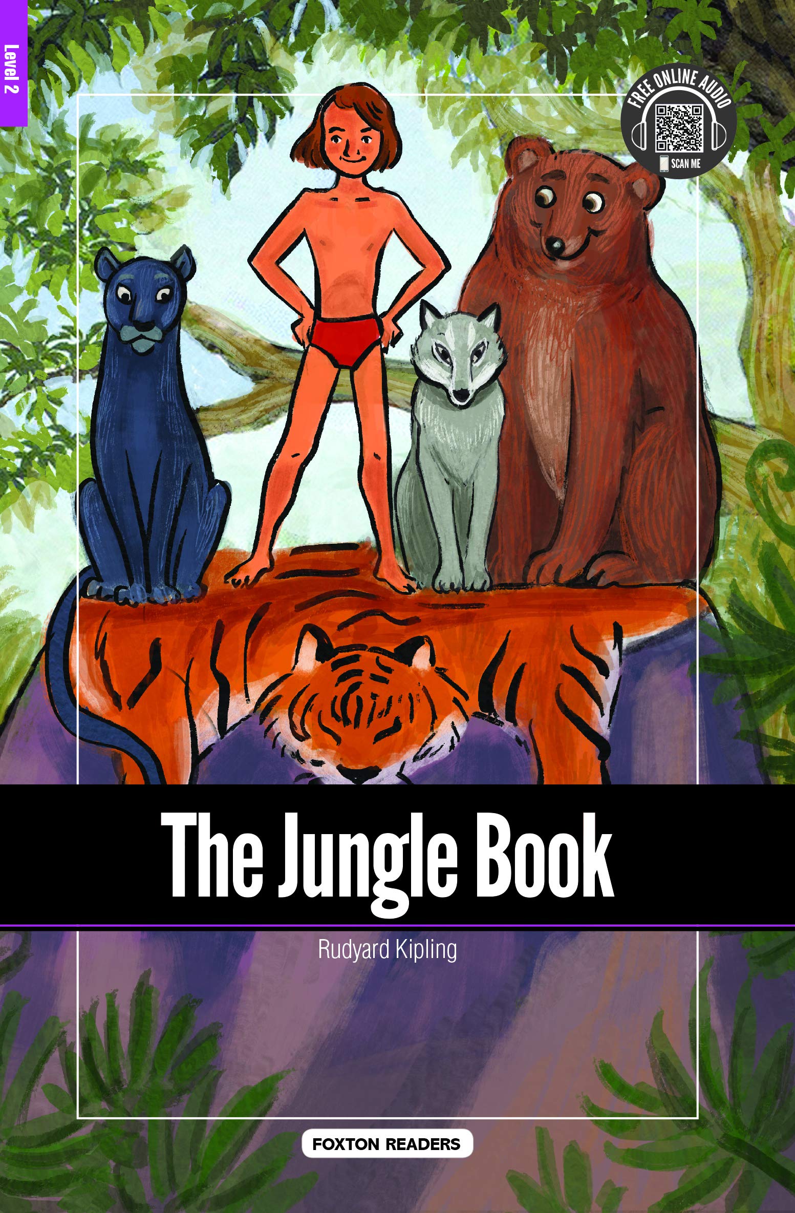 The Jungle Book - Foxton Reader Level-2 (600 Headwords A2/B1) with free online AUDIO book