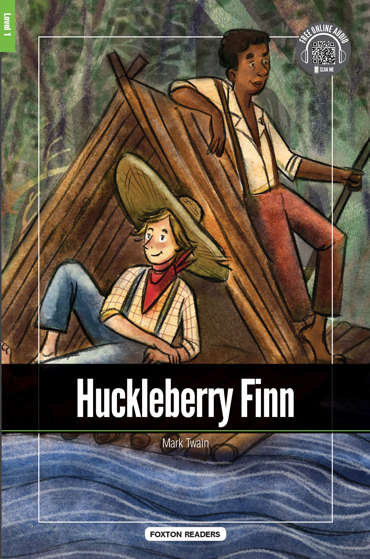Huckleberry Finn - Foxton Reader Level-1 (400 Headwords A1/A2) with free online AUDIO book