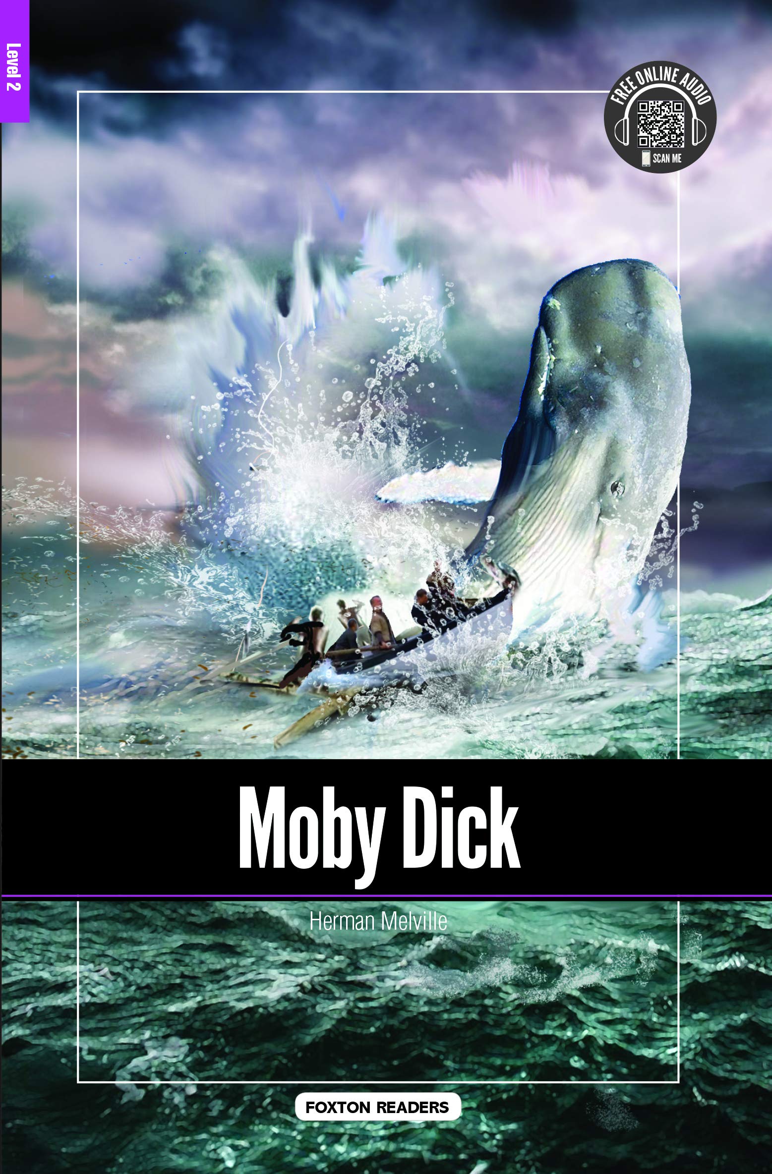 Moby Dick - Foxton Reader Level-2 (600 Headwords A2/B1) with free online AUDIO book