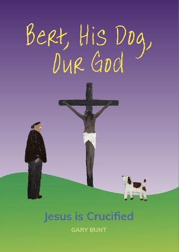 Jesus is Crucified (Bert, His Dog, Our God) Religion & Esotericism