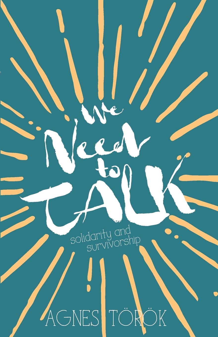 We Need to Talk: Sexual Violence, Survivorship and Solidarity Poetry