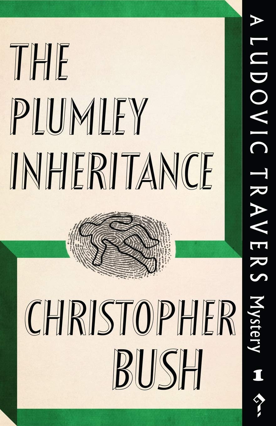 The Plumley Inheritance: A Ludovic Travers Mystery (The Ludovic Travers Mysteries, Band 1) Contemporary literature