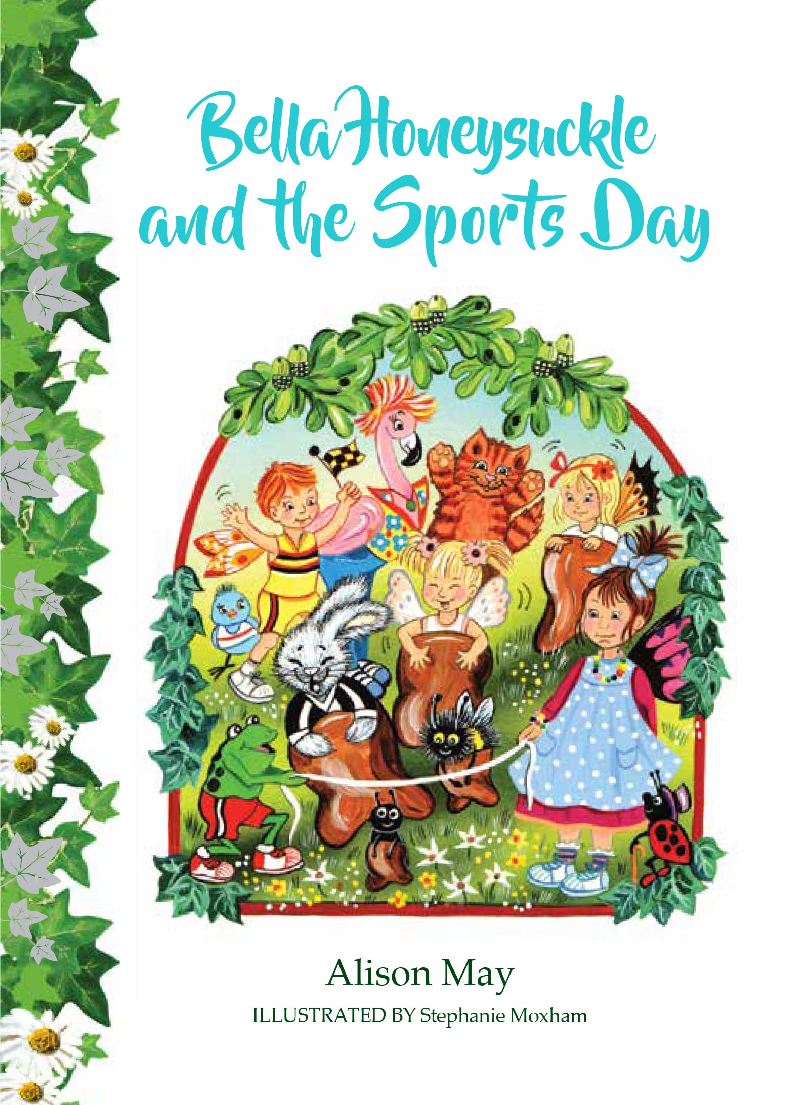 Bella Honeysuckle and the Sports Day (Behind the Fairy Door, Band 2) Novels & Short Stories