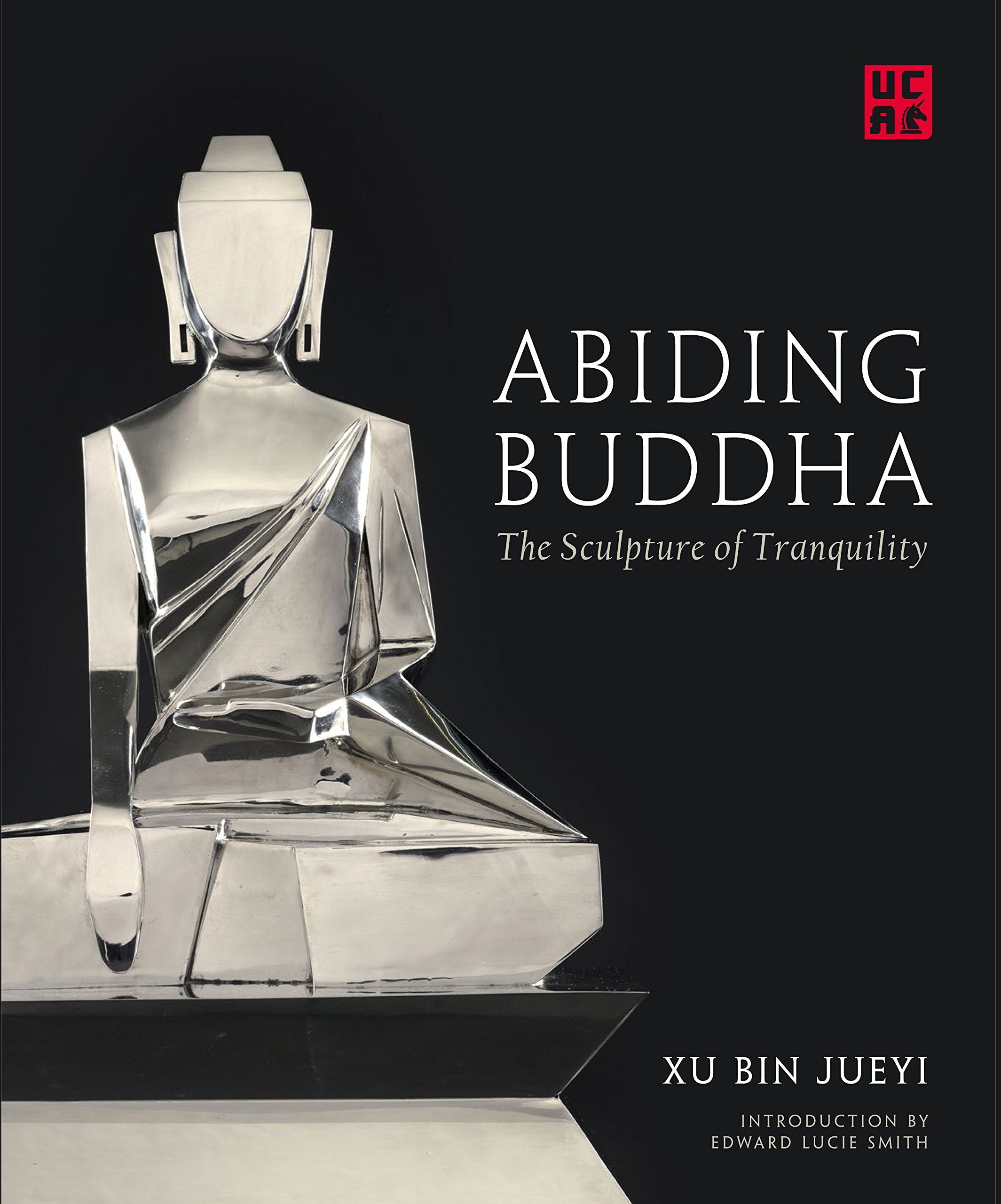 Abiding Buddha: The Sculpture of Tranquility (Chinese Artists) Film, Art & Culture