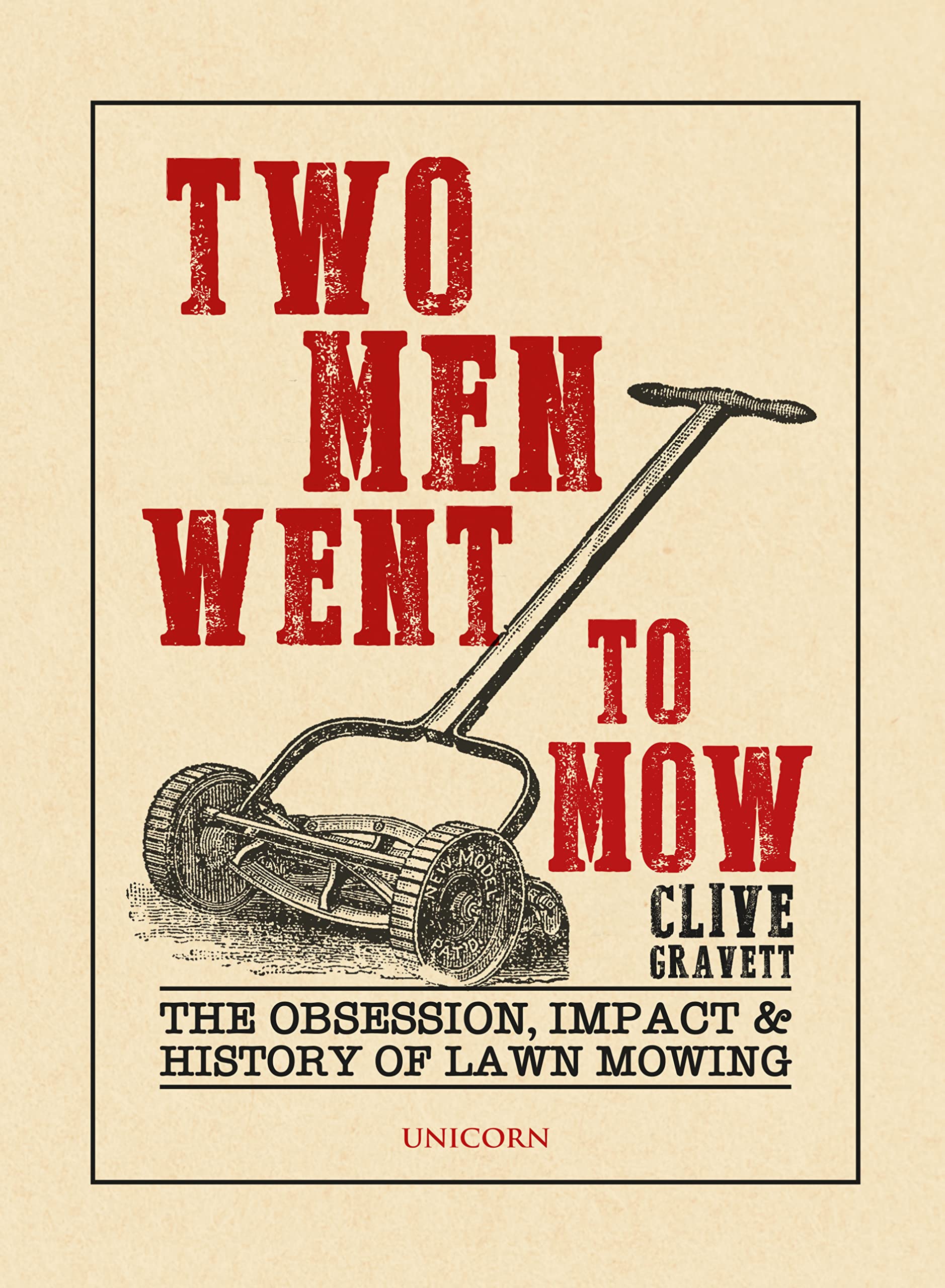 Two Men Went to Mow: The Obsession, Impact and History of Lawn Mowing Media & Communication